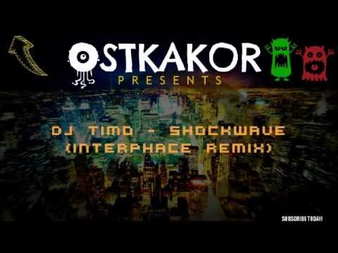 DJ TIMO - Shockwave (Interphace Remix)
