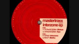 DJSLOT & A.PAUL - Oya - Mastertraxx Records MAXX012