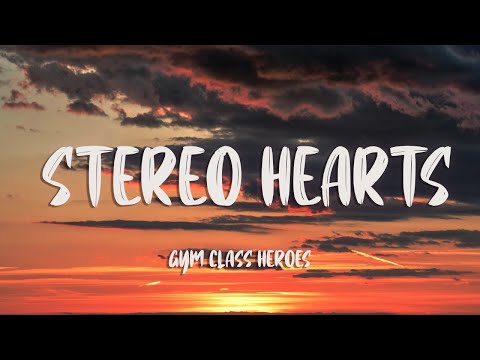 Gym Class Heroes - Stereo Hearts (Lyrics) | Heart Stereo