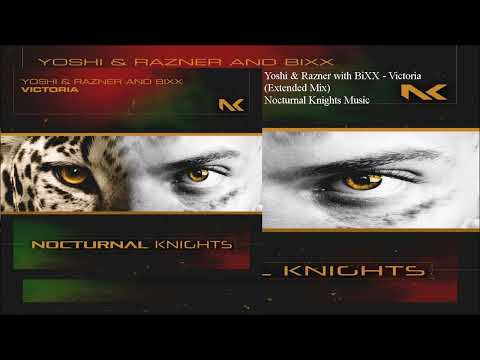 Yoshi & Razner with BiXX - Victoria (Extended Mix)