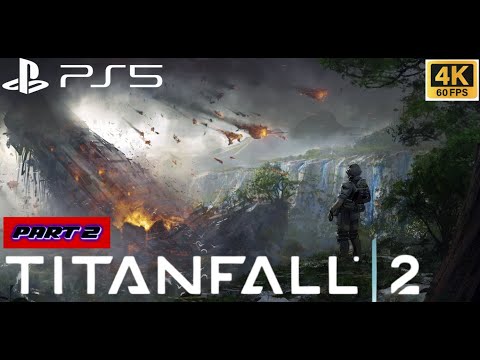 Ultimate Titanfall 2 Gameplay Walkthrough: Part 2