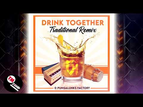 G.I - Drink Together [ 2k21 Traditional Remix ]