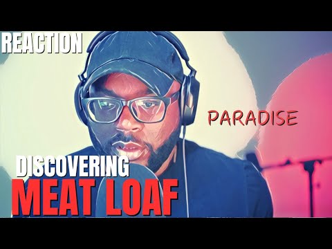 my first time hearing Meat Loaf - Paradise By The Dashboard | Reaction!!