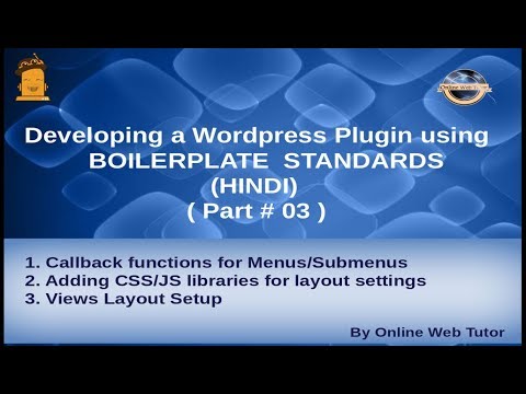 Wordpress Plugin development using Boilerplate in HINDI 3 Callback functions libraries layouts