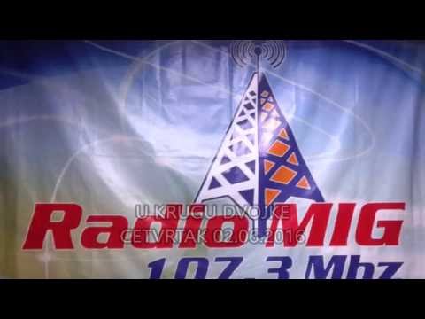 U KRUGU DVOJKE 02 06 2016 MIG Radio by Vl@dic@M@jurski