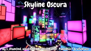 Skyline Oscura [Crazy] | FE2 Community Maps