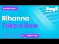 Rihanna - Take A Bow (Higher Key) Piano Karaoke