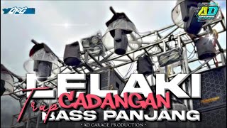 Download lagu DJ LELAKI CADANGAN TERBARU ‼️ TRAP PARTY BASS PANJANG FROM AD GARAGE PRODUCTION 🔥 mp3
