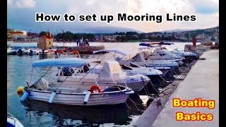 How to drive a boat, How to set up mooring lines for a boat