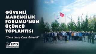 Türkiye Madenciler Derneği | Güvenli Madencilik Formu’nun Üçüncü Toplantısı