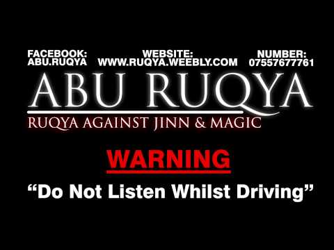 Abu Ruqya - Treatment Against Black Magic, Jinn & Evil Eye