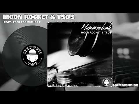 Moon Rocket & TSOS Feat. Toni Economides _ Hammondish - Moon Rocket Organ Music