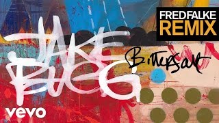 Jake Bugg - Bitter Salt (Fred Falke Remix)