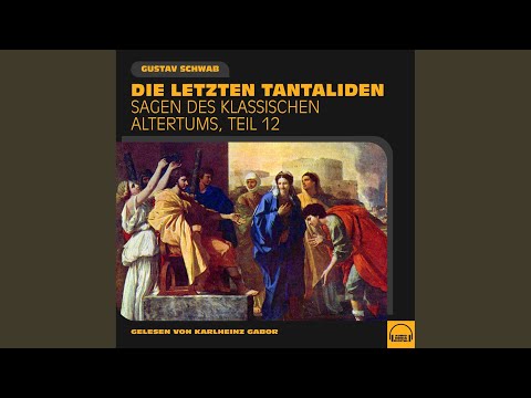 Kapitel 1 - Die letzten Tantaliden (Sagen des klassischen Altertums, Teil 12)