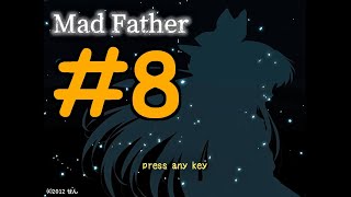 【探索ホラー】マッドファーザー 初見実況 #８