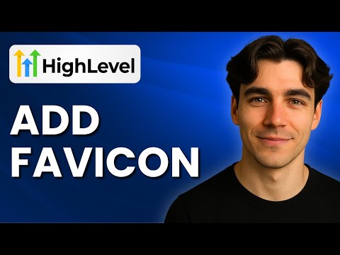 How To Add Favicon To A GoHighLevel Funnel Or Site (Tutorial 2025)