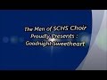 The Men of SCHS Choir - Goodnight Sweetheart 5-7-19