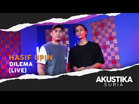 Hasif Upin - Dilema (LIVE) #akustikasuria