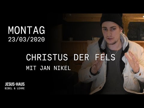 Bibel & Lehre - Jan Nikel: Christus das Fundament