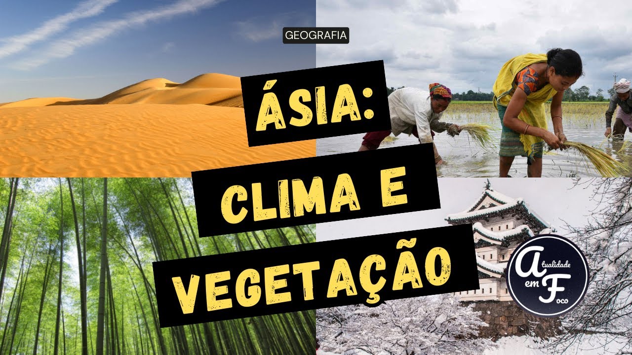 ÁSIA: CLIMA E VEGETAÇÃO (GEOGRAFIA)