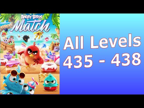 Angry Birds Match 3  ALL Levels 435 to 438 AB Match Rovio Entertainment