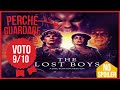 Perchè Guardare THE LOST BOYS