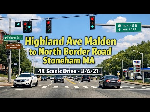 🚖 Highland Ave Malden to North Border Road Stoneham MA | 4K Scenic Drive - 8/6/21