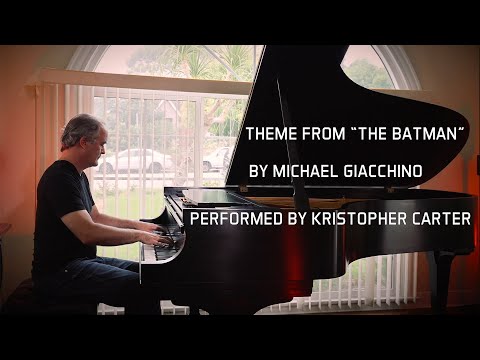 The Batman (Giacchino)—Kristopher Carter Piano Cover