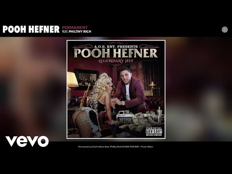 Pooh Hefner - Permanent (Audio) ft. Philthy Rich