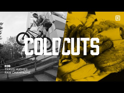 Travis Hughes Raw CHAMPAGNE Footy - Kink BMX Cold Cuts Ep. 9