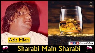 Sharabi Main Sharabi (FULL) - Aziz Mian Qawwal  Ha