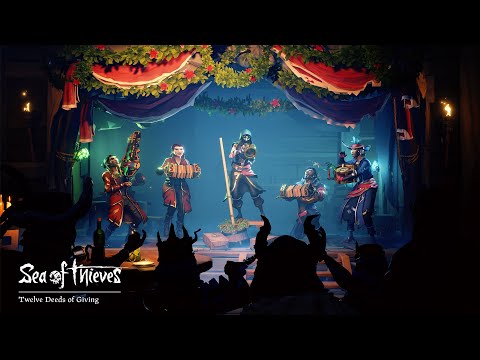 12 Deeds of Giving - Official Sea of Thieves Music...