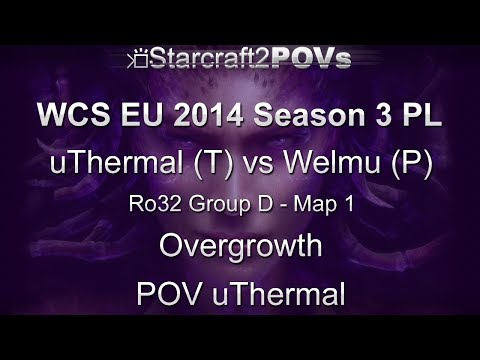 SC2 HotS - WCS EU 2014 S3 PL - uThermal vs Welmu - Ro32 Group D - Map 1 - Overgrowth - uThermal