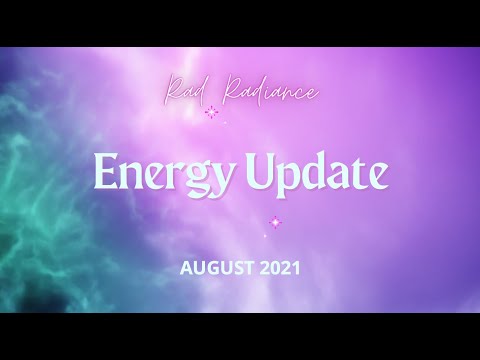 August 2021 ENERGY UPDATE *unfiltered*