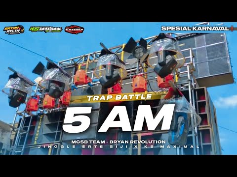 TRAP PARTY 5 AM SPESIAL KARNAVAL❗ - K5 MAXIMAL FT ERTE SIJI OFFICIAL BY MCSB PRODUCTION
