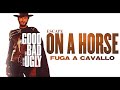 The Good, The Bad and The Ugly - Escape on a Horse ● Ennio Morricone (High Quality Audio)