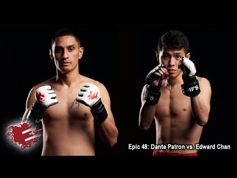 Epic 48: Dante Patron vs. Edward Chan - 02.18.22