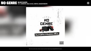 No Genre - Blue Faces (feat. London Jae, B.o.B, Havi & Jaque Beatz) (Audio)