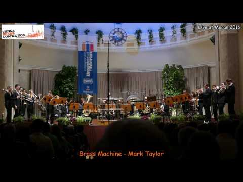Vienna Brass Connection - Brass Machine - Mark Taylor