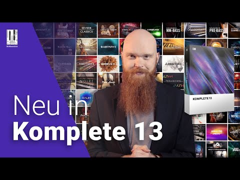 Komplete 13 von Native Instruments 🎹 Neue Instrumente & Effekte im Bundle