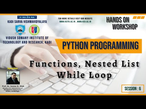 Session 6 Functions Nested List While Loop Hands On Workshop On Python Programming