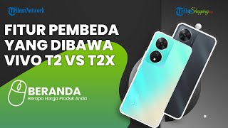 Rekomendasi HP Baru Vivo T2 dan T2x untuk Lebaran, Intip Spesifikasi dan Harganya di Sini