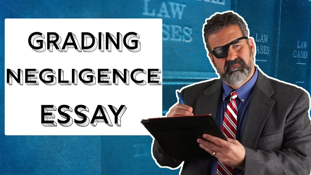 Grading a Negligence Essay