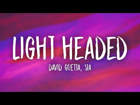 David Guetta, Sia - Light Headed (Lyrics)