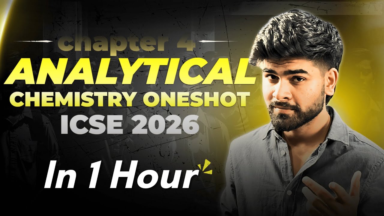 Analytical Chemistry ICSE Class 10 One Shot | 2024-2025 | Notes |  Chemistry Chapter 4