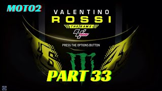 Valentino Rossi The Game MotoGP 16 - part 33 - Moto2 - HOT STUFF! - SPANISH GP