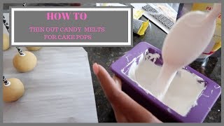HOW TO MELT & THIN OUT CANDY MELTS FOR CAKE POPS