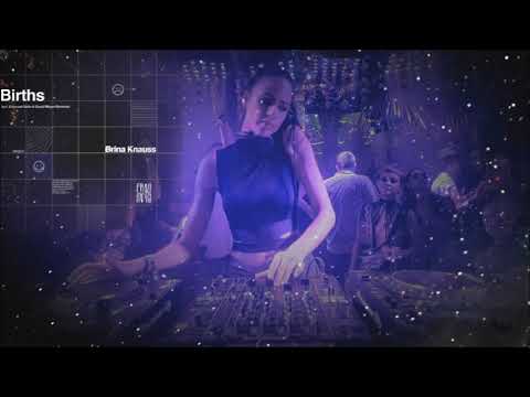 Brina Knauss - Births (Emanuel Satie Remix) Frau Blau