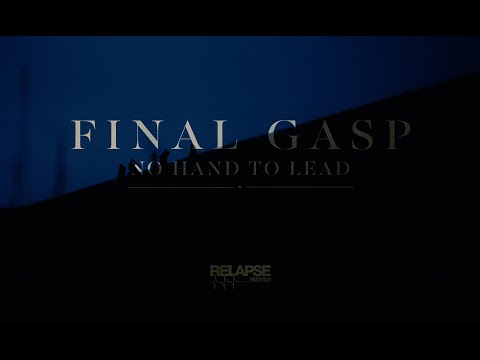 No Hand To Lead - Final Gasp