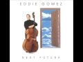 Eddie Gomez : "Lost Tango"